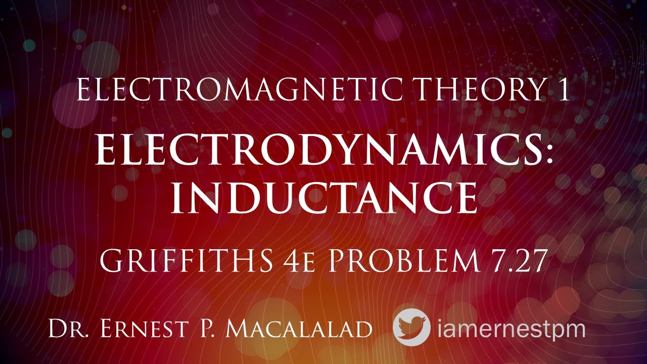 Electrodynamics:  Inductance Griffiths 7.27