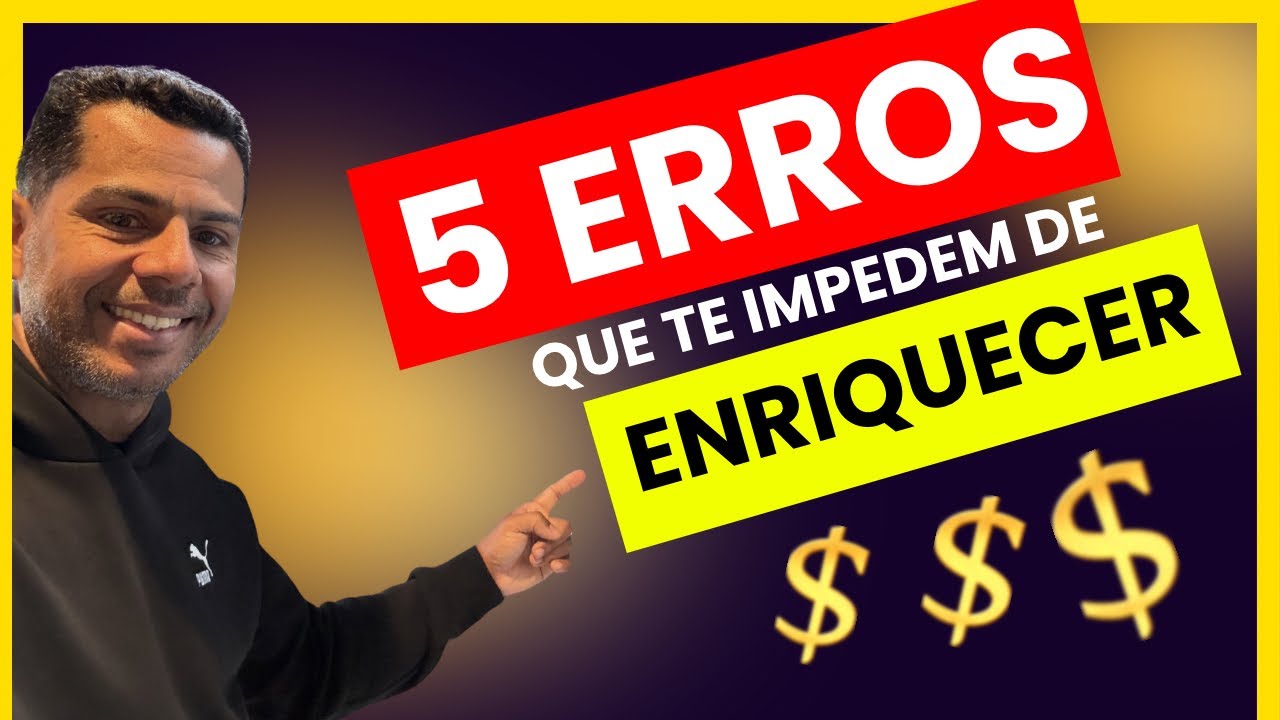Quanto mais você ignora esses erros, mais longe fica da riqueza (5 erros)