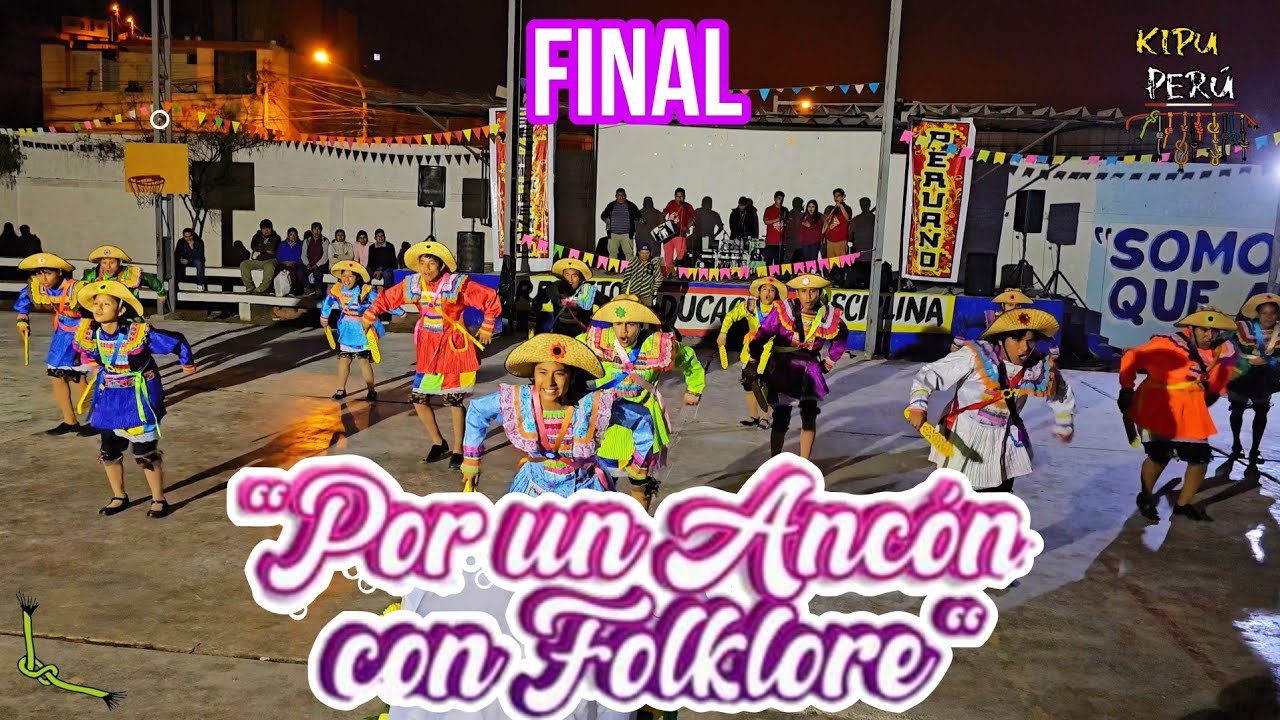FINAL La Contradanza de Huamachuco / La Libertad / E.M Puente Piedra (Por un Ancon con folklore 2024
