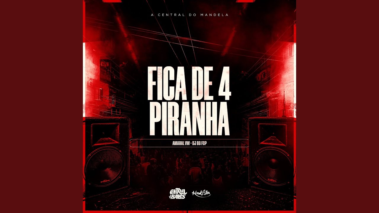 Fica De 4 Piranha