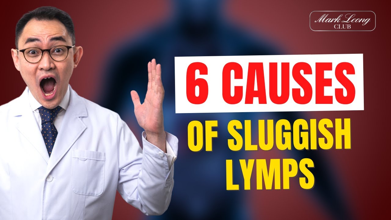 6 Causes of Sluggish Lymph