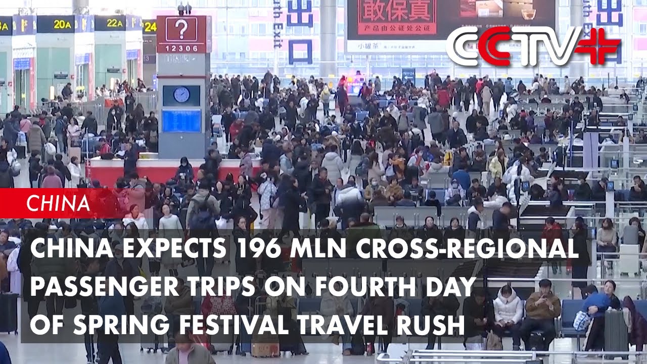 China Expects 196 Million Passenger Trips on Fourth Day of Spring Festival Travel Rush