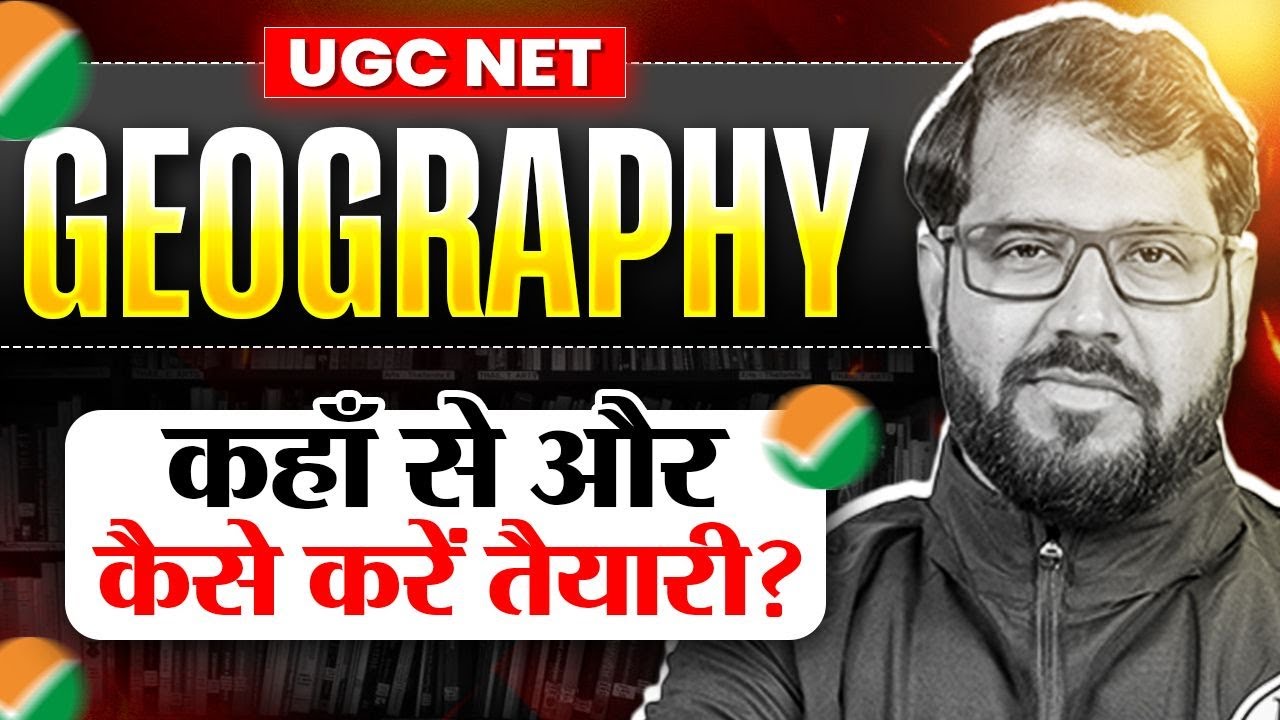 UGC NET Geography Preparation Strategy 2026 | UGC NET Geography June 2026 Preparation Strategy