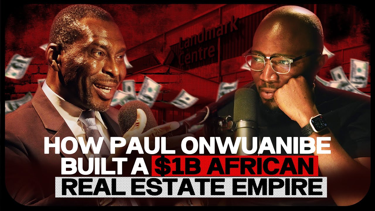 How Paul Onwuanibe Built a $1B Real Estate Empire | The Joey Akan Experience | S1E2