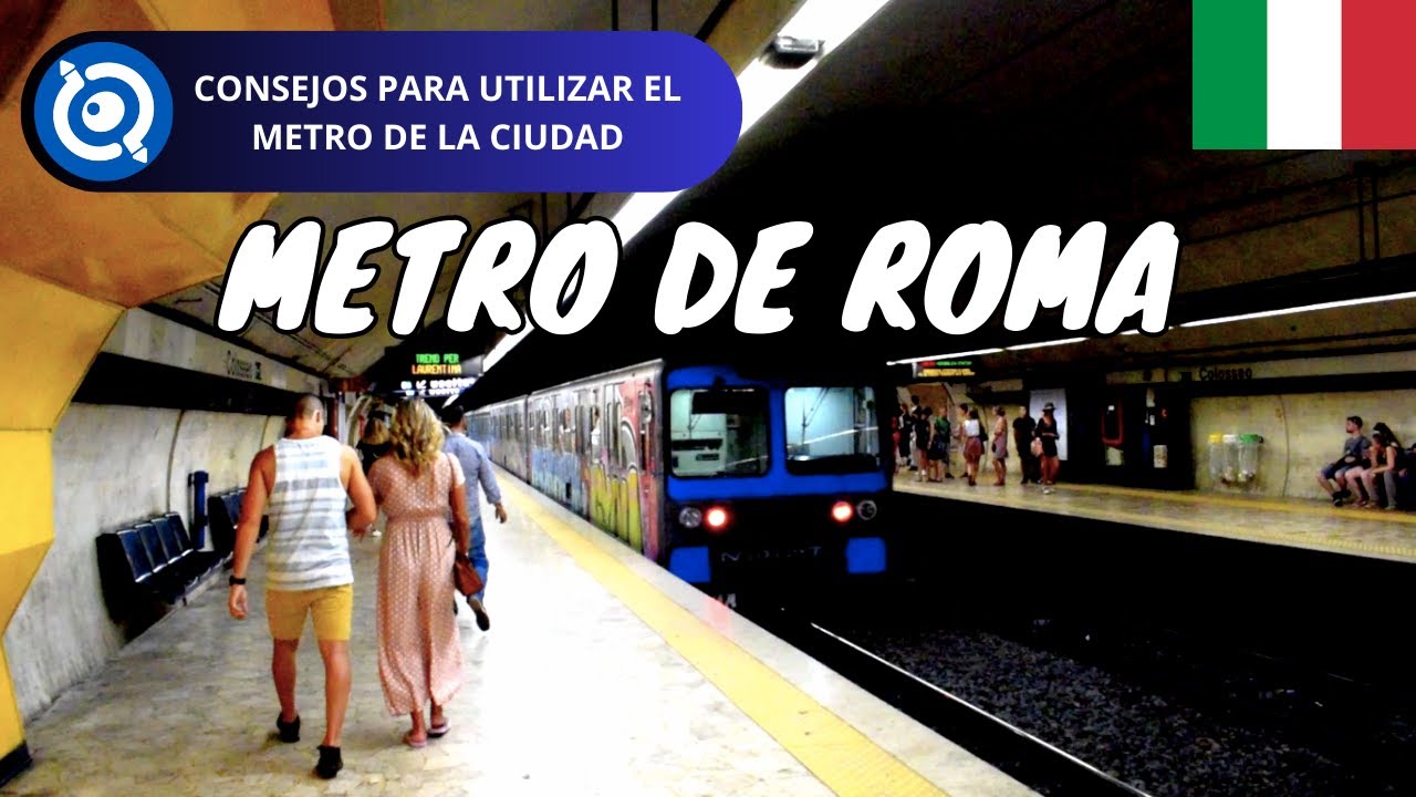 C&oacute;mo Funciona el Metro de Roma | Italia (Consejos)