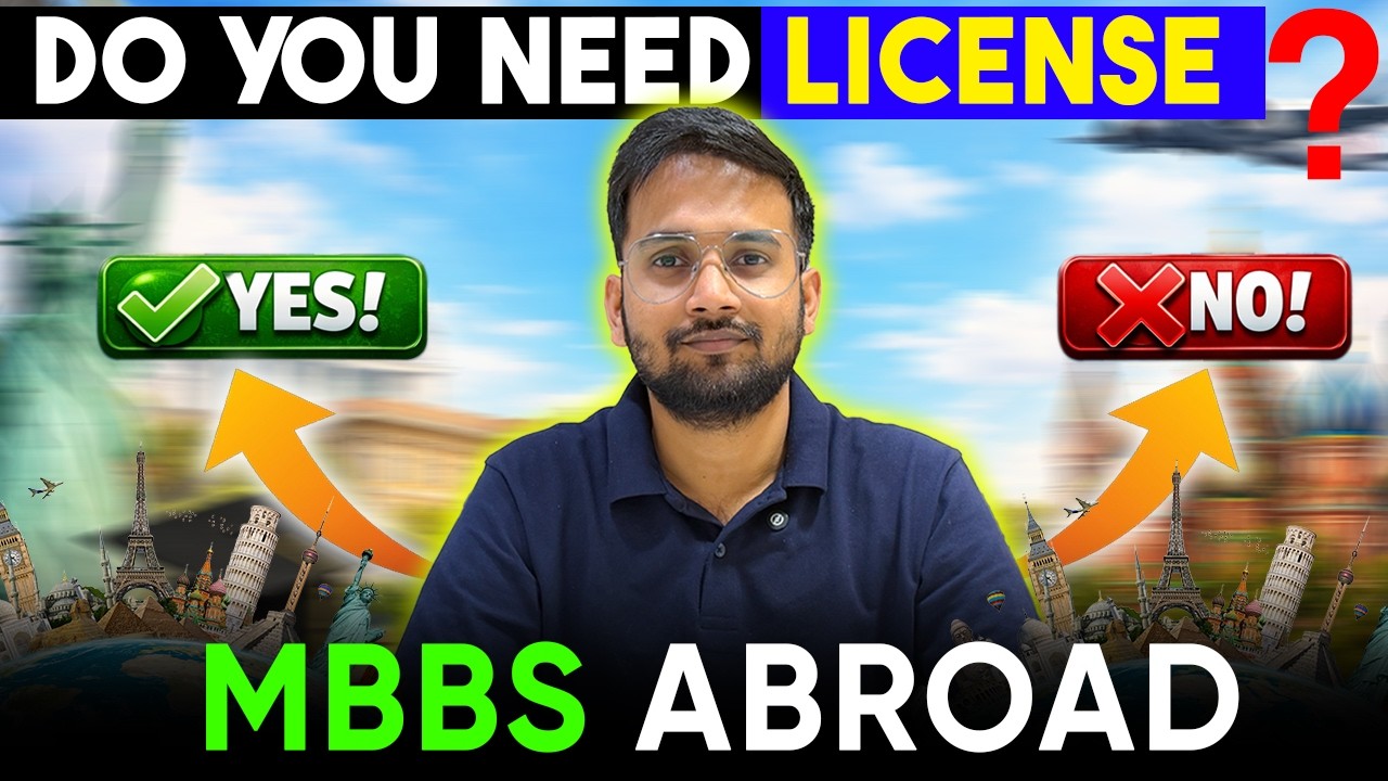 DO YOU NEED A LICENCE? STUDY MBBS IN ABROAD BY DR. ANUBHAV ARYA 2026
