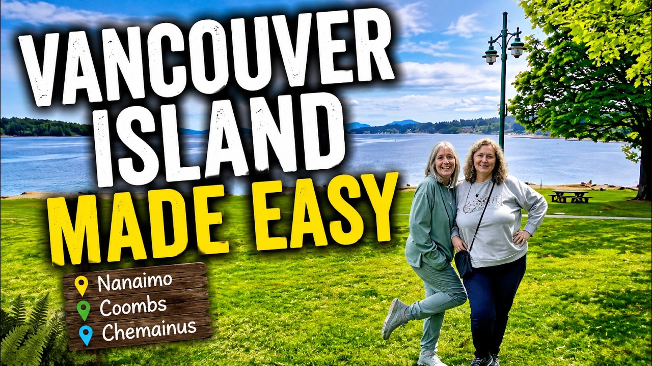 Vancouver Island for Seniors| Nanaimo, Coombs, & Chemaninus Guides