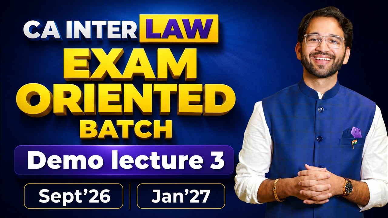 CA Inter Law Exam Oriented Batch - Demo Lecture 3 | May'26 | CA Inter | CA Shubham Singhal