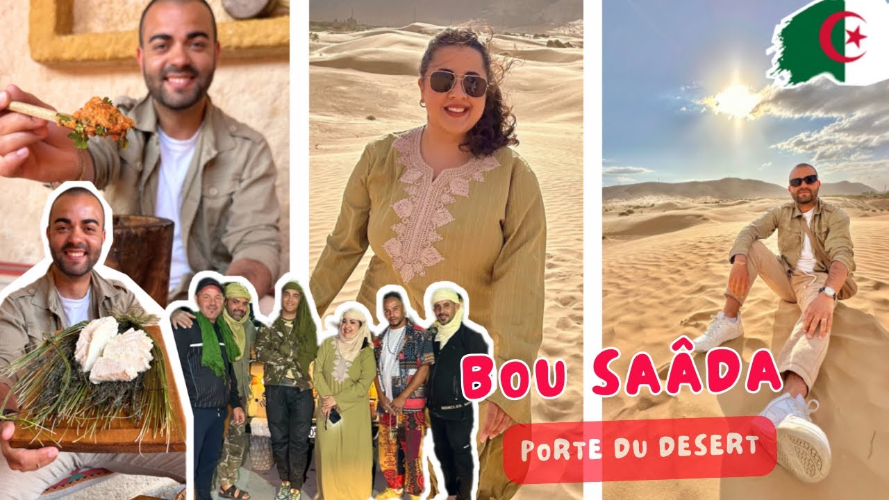 ALGÉRIE 🇩🇿 BOU SAÂDA la Porte du Désert : Exploration et Aventure 🐪🏜️🌴#algerie #algérie #bousaada