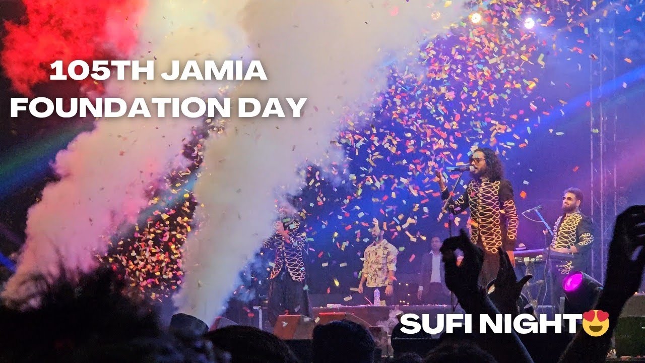 🎓 Jamia Millia Islamia 105th Foundation Day | Talimi Mela & Sufi Night😍