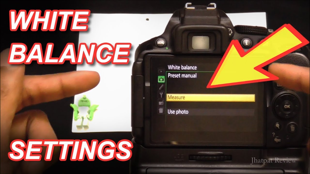 White balance settings for NIKON DSLR