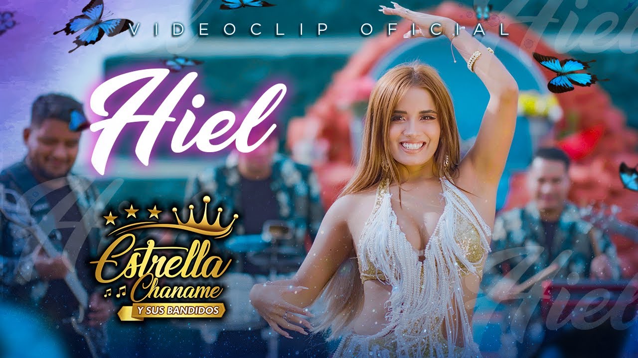 Estrella Chaname y sus Bandidos - Hiel ( vídeo oficial 2022)