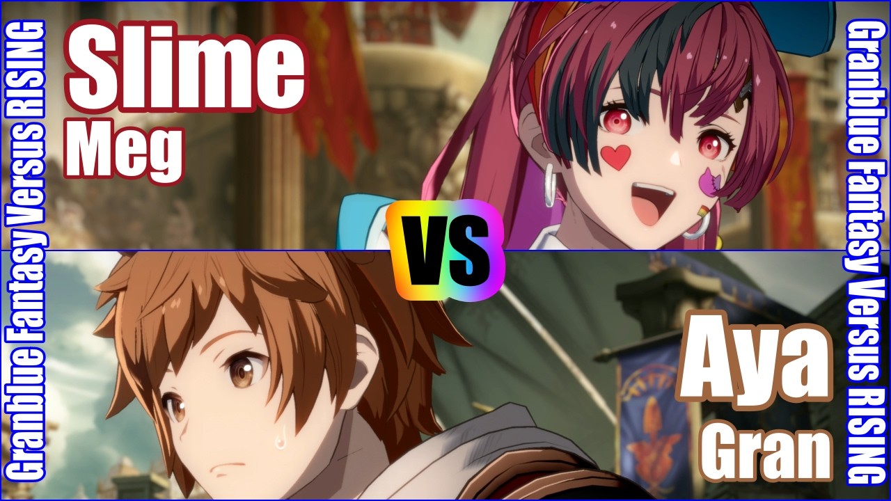 [GBVSR] (4K) Granblue Fantasy Versus Rising Rank match  Slime (Meg) vs Aya (Gran)