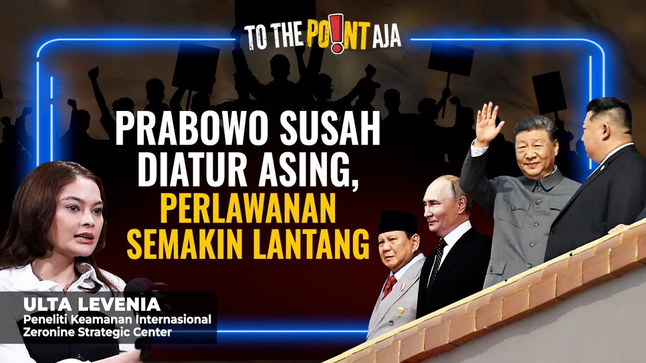 Prabowo Susah Diatur Asing, Perlawanan Semakin Lantang | To The Point Aja! | 18/09