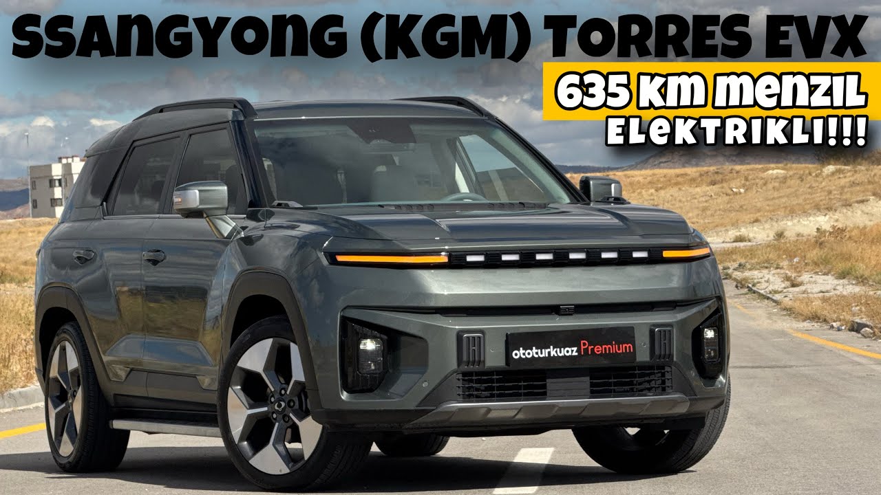 En Ucuz En Donanımlı En B&uuml;y&uuml;k Elektrikli! | Ssangyong (KGM) TORRES EVX | Otomobil G&uuml;nl&uuml;klerim