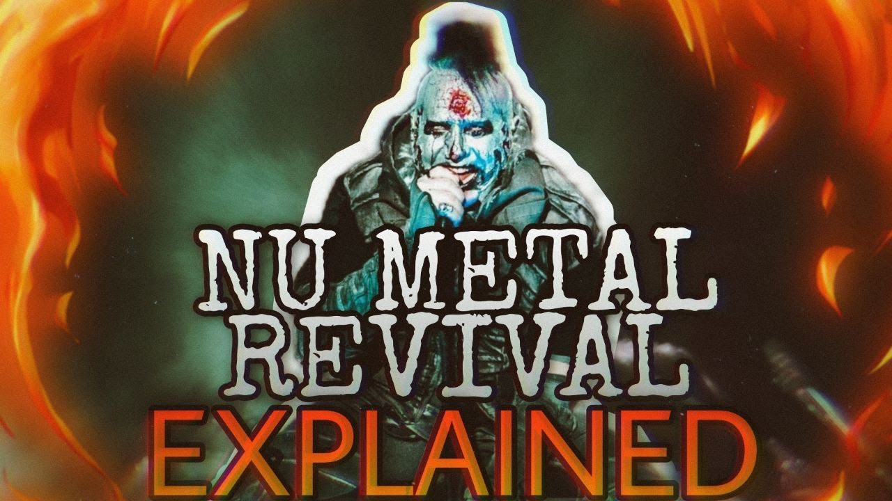 NU METAL REVIVAL EXPLAINED😈