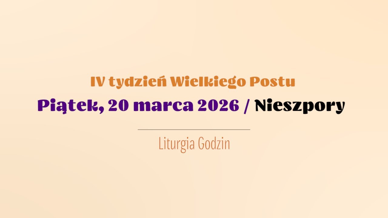 #Nieszpory | 20 marca 2026