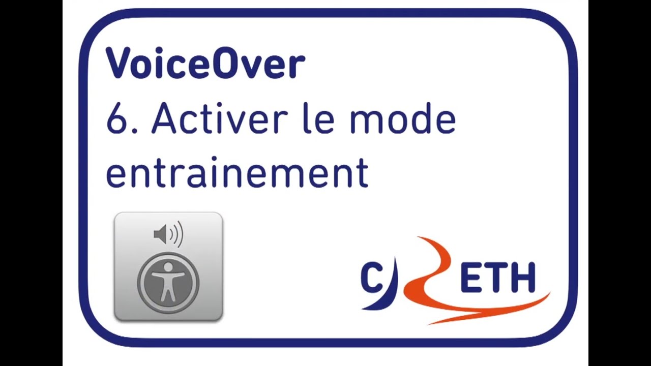Voice Over - 6 - Activer le mode entrainement