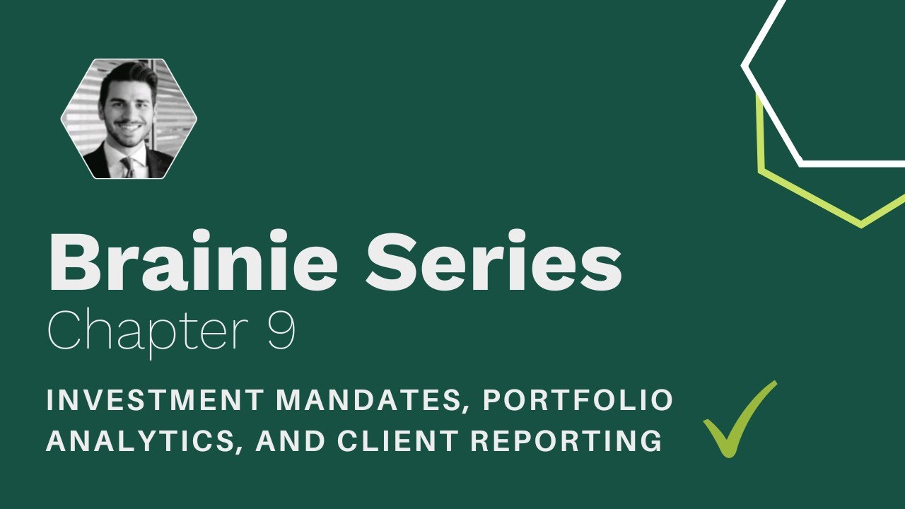 CFA ESG Guide - Brainie Series Chapter 9: Investment Mandates, Portfolio Analytics, Client Reporting