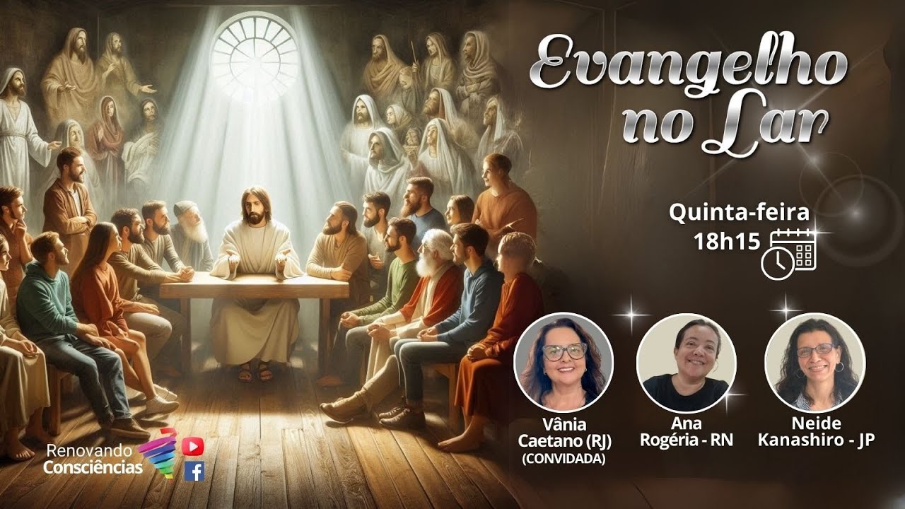 EVANGELHO NO LAR VIRTUAL RENOVANDO CONSCIÊNCIAS | Ana Rogéria F. e Neide K.