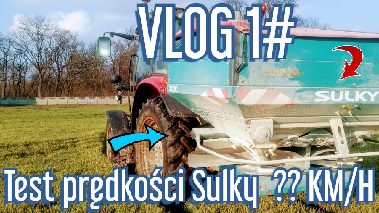 Rozsiewanie Nawozu 2020 Azotu w Pszenicy + Test Prędkości Rozsiewacza SULKY DX 30+Vlog#1