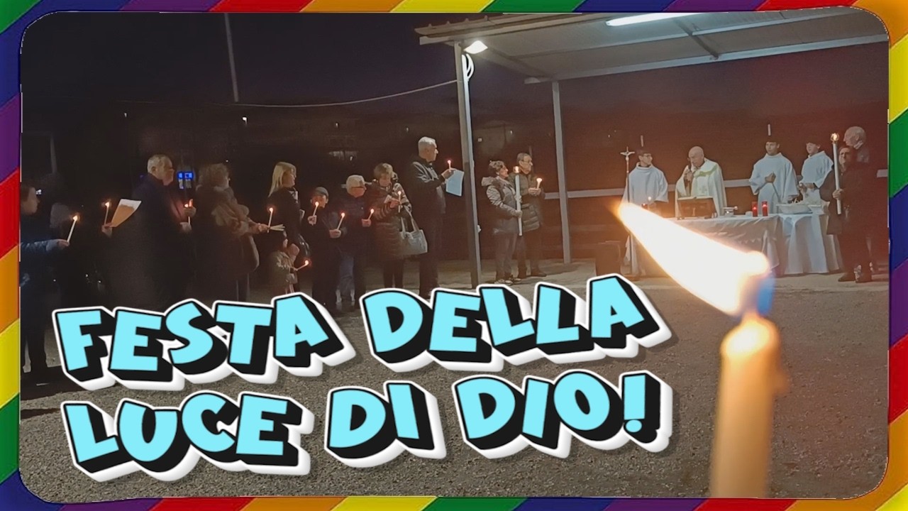 FESTA DELLA LUCE DI DIO