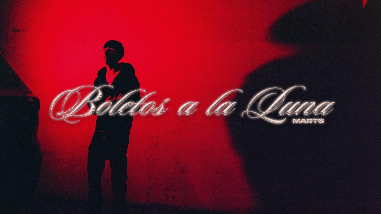 Marts & Luketen - BOLETOS A LA LUNA  (Official Video)