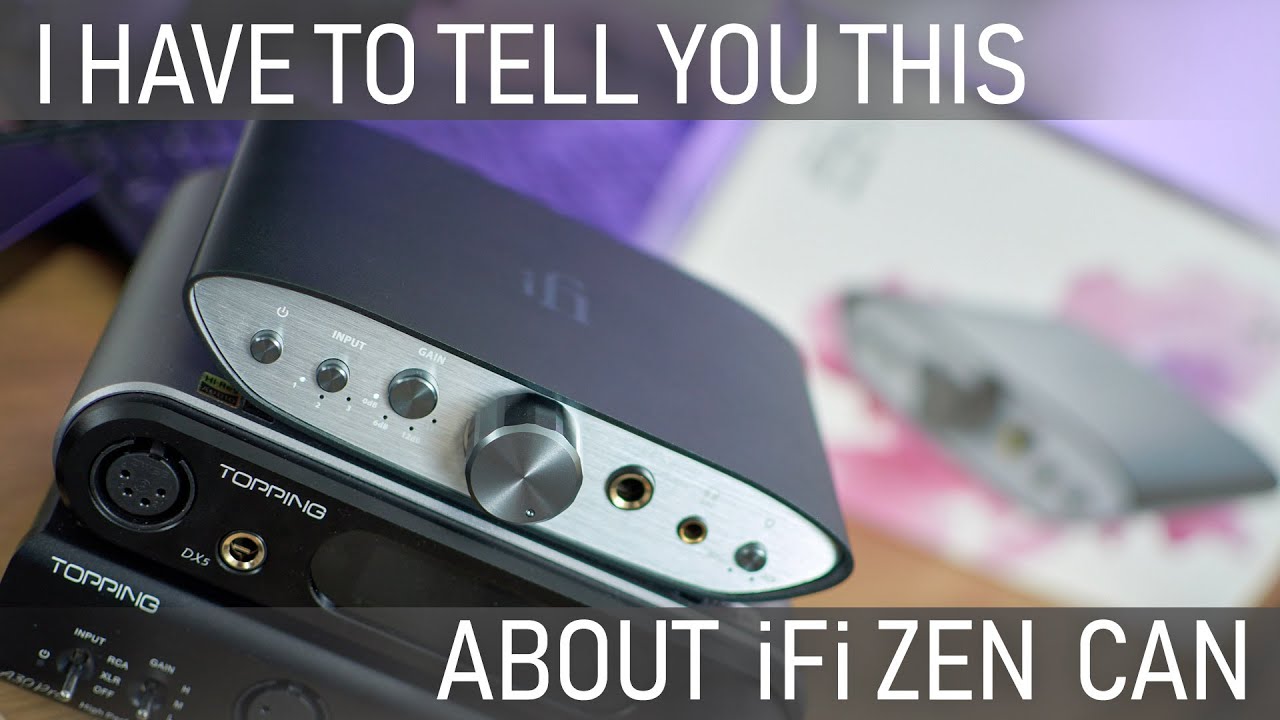 iFi Zen Can DEEP DIVE REVIEW