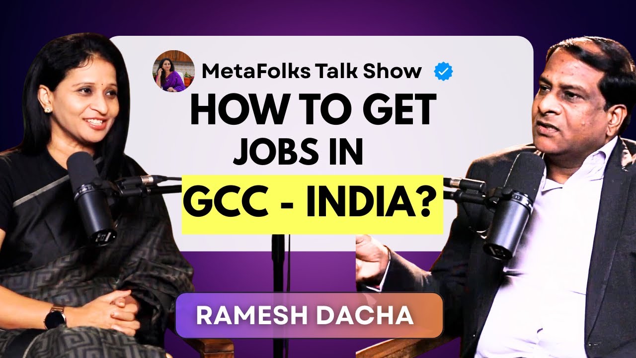 Why India is the FUTURE of GCC Jobs? Why India is a Global GCC Hub ft. Ramesh Dacha - MetaFolks