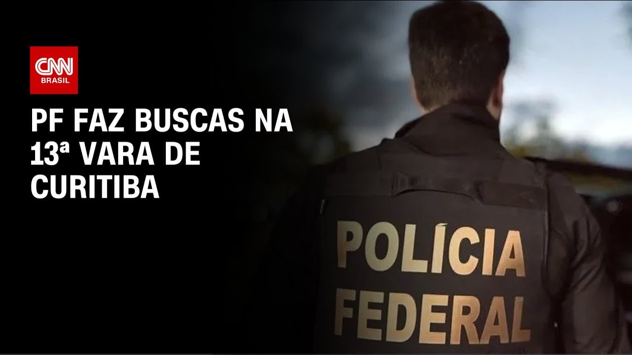 PF faz buscas na 13&ordf; Vara de Curitiba, respons&aacute;vel por casos da Lava Jato | LIVE CNN