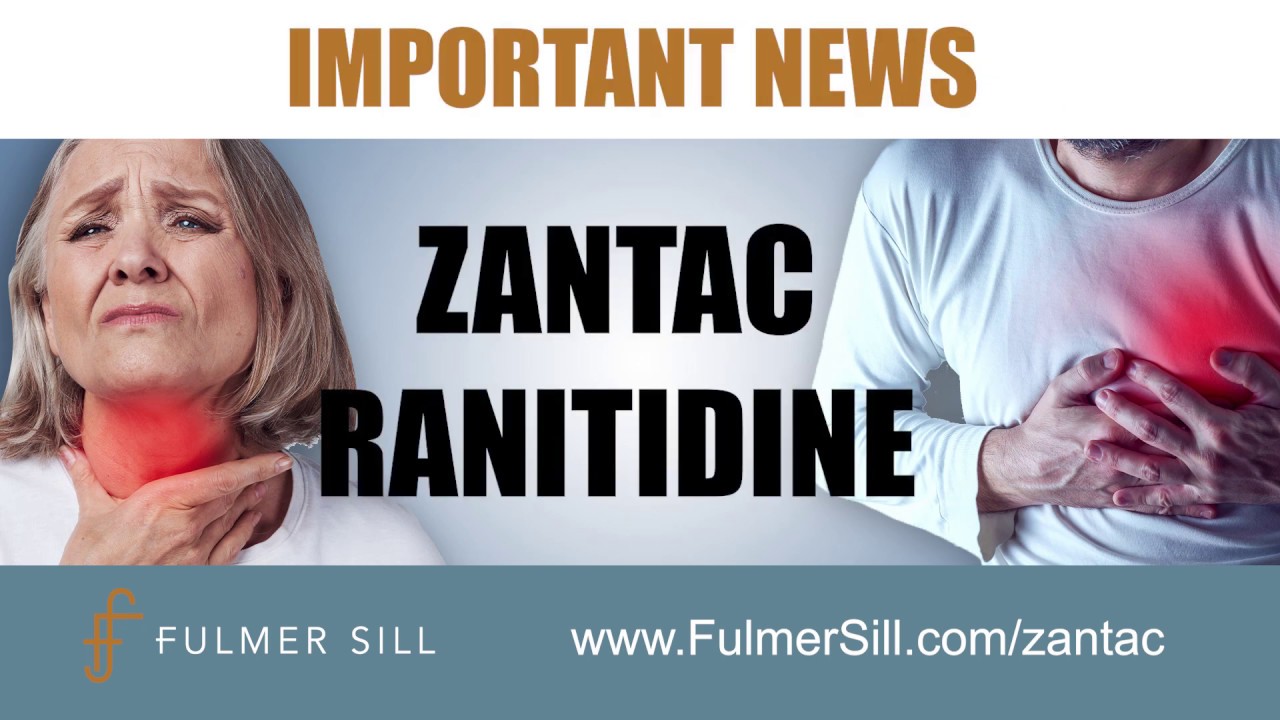 You May Have A Case: Important Zantac and Ranitidine Update