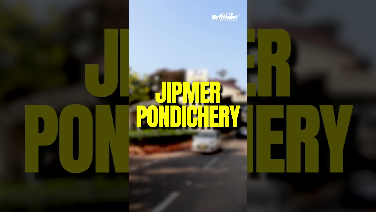 JIPMER PONDICHERY | Brilliantians 2025