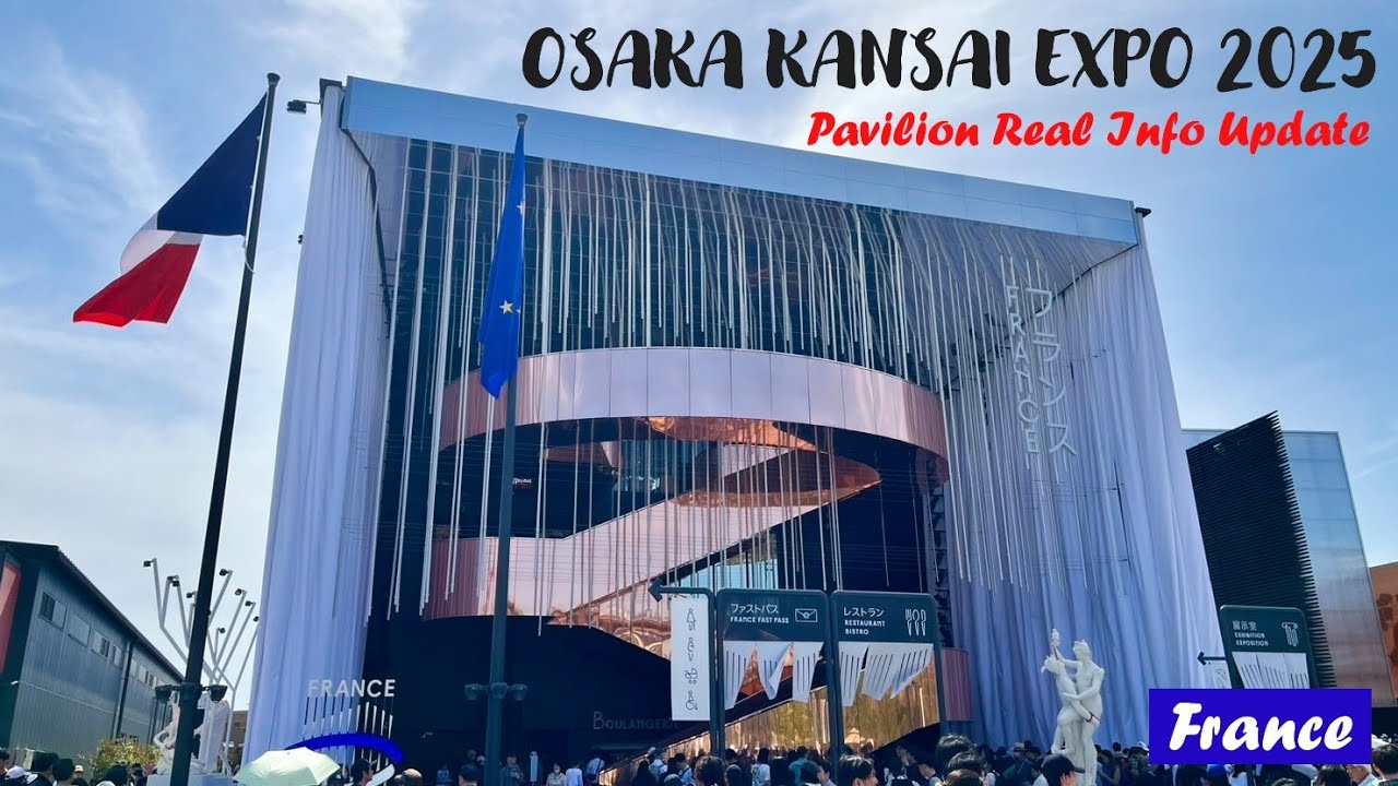 OSAKA KANSAI EXPO 2025  France Pavilion（フランス館）
