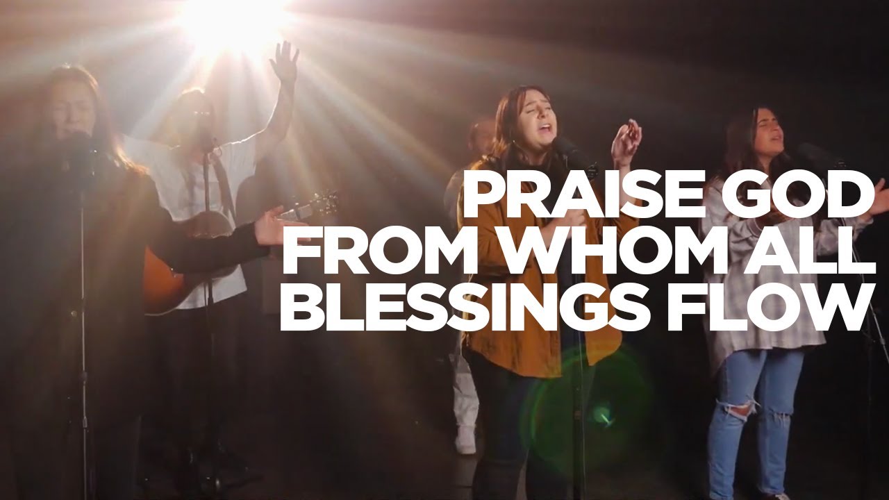 Praise God From Whom All Blessings Flow | Awakening Worship