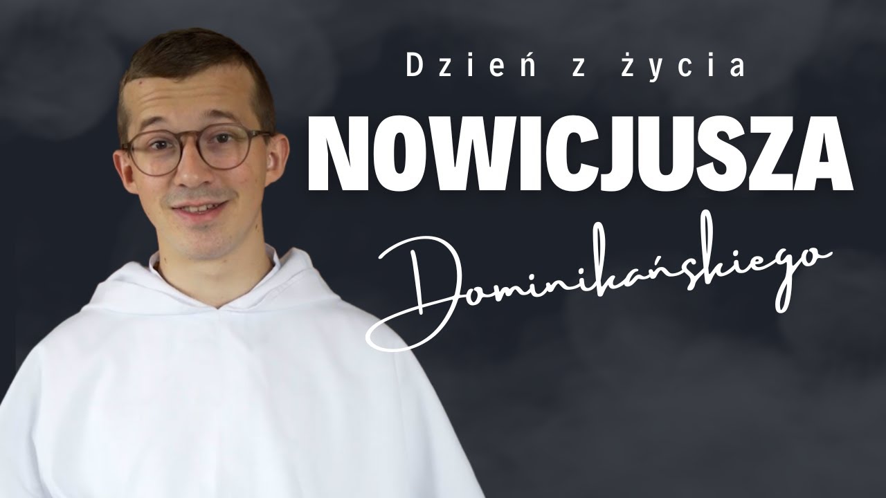 Dzień z życia dominikańskiego nowicjusza