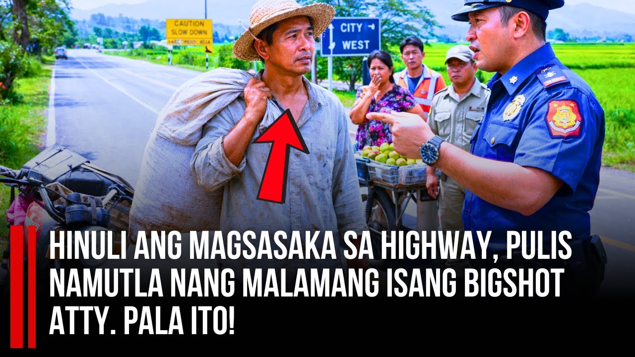 HINULI ANG MAGSASAKA SA HIGHWAY—PULIS NAMUTLA NANG MALAMANG ISANG BIGSHOT ATTY. PALA ITO!