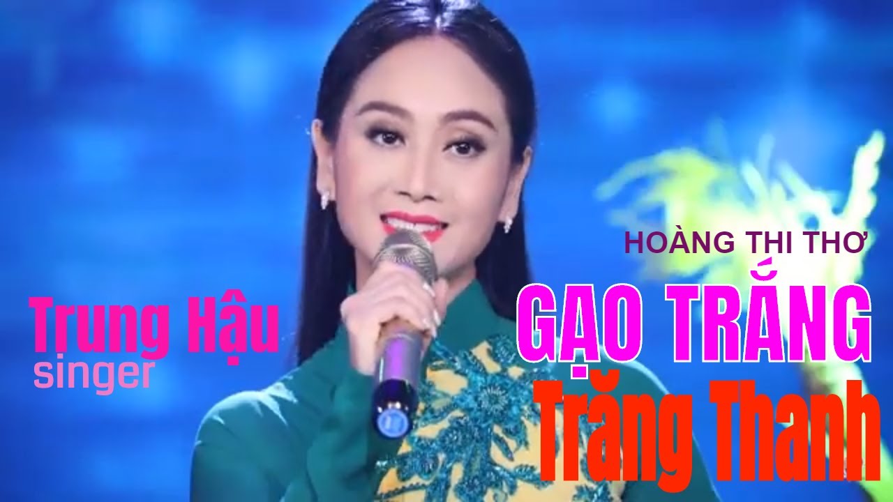 Gạo Trắng Trăng Thanh | ca sỹ Trung Hậu | Music Video