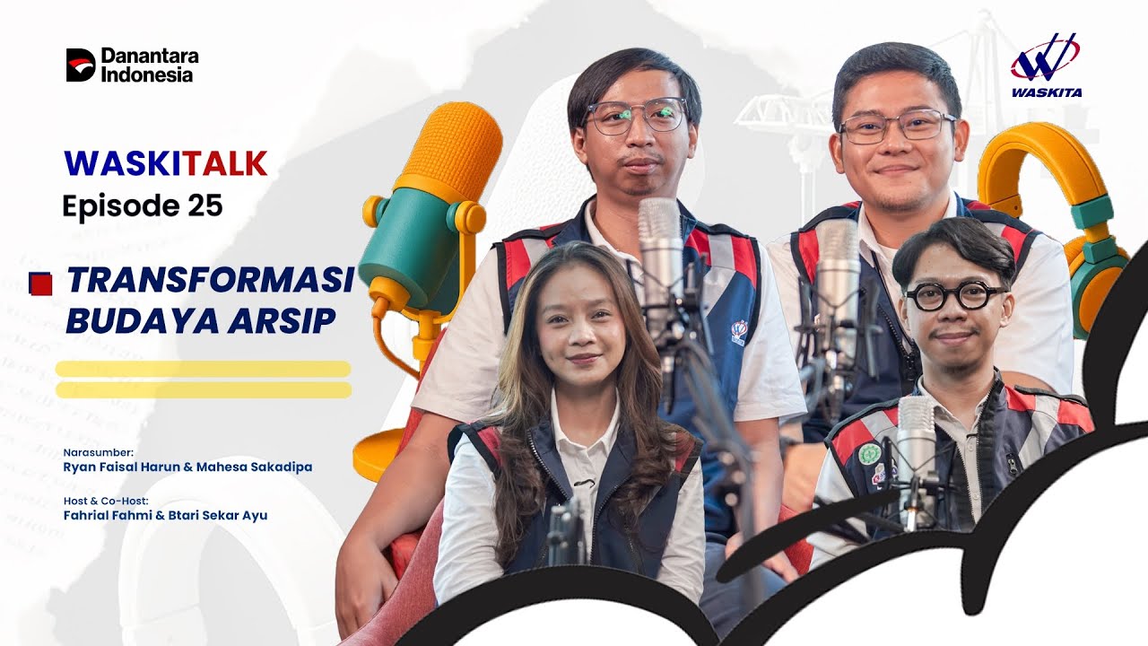 Transformasi Budaya Kearsipan Waskita | Podcast Waskitalk