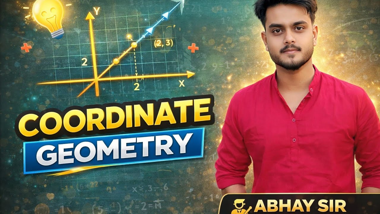 Coordinate Geometry Full Chapter | Easy Explanation by ABHAY SIR