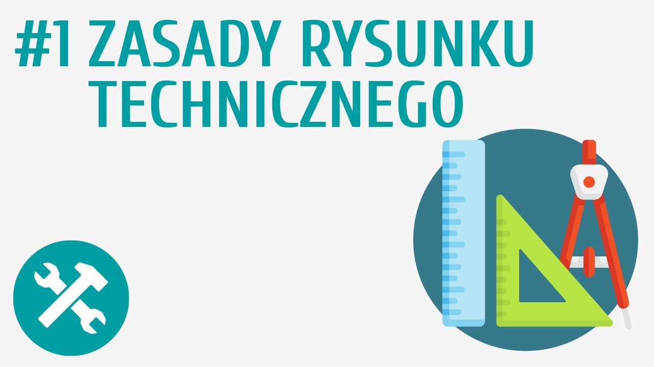 Zasady rysunku technicznego #1 [ Dokumentacja techniczna ]
