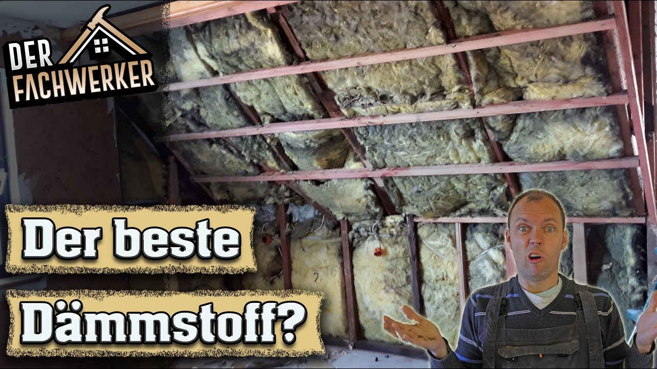 Welches ist der BESTE D&auml;mmstoff??