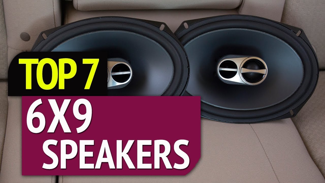 Best 6x9 Car Speakers