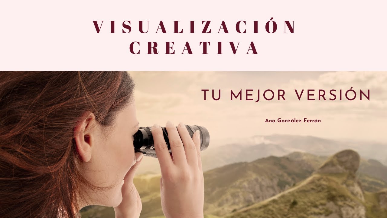 Visualización: Tu mejor versión