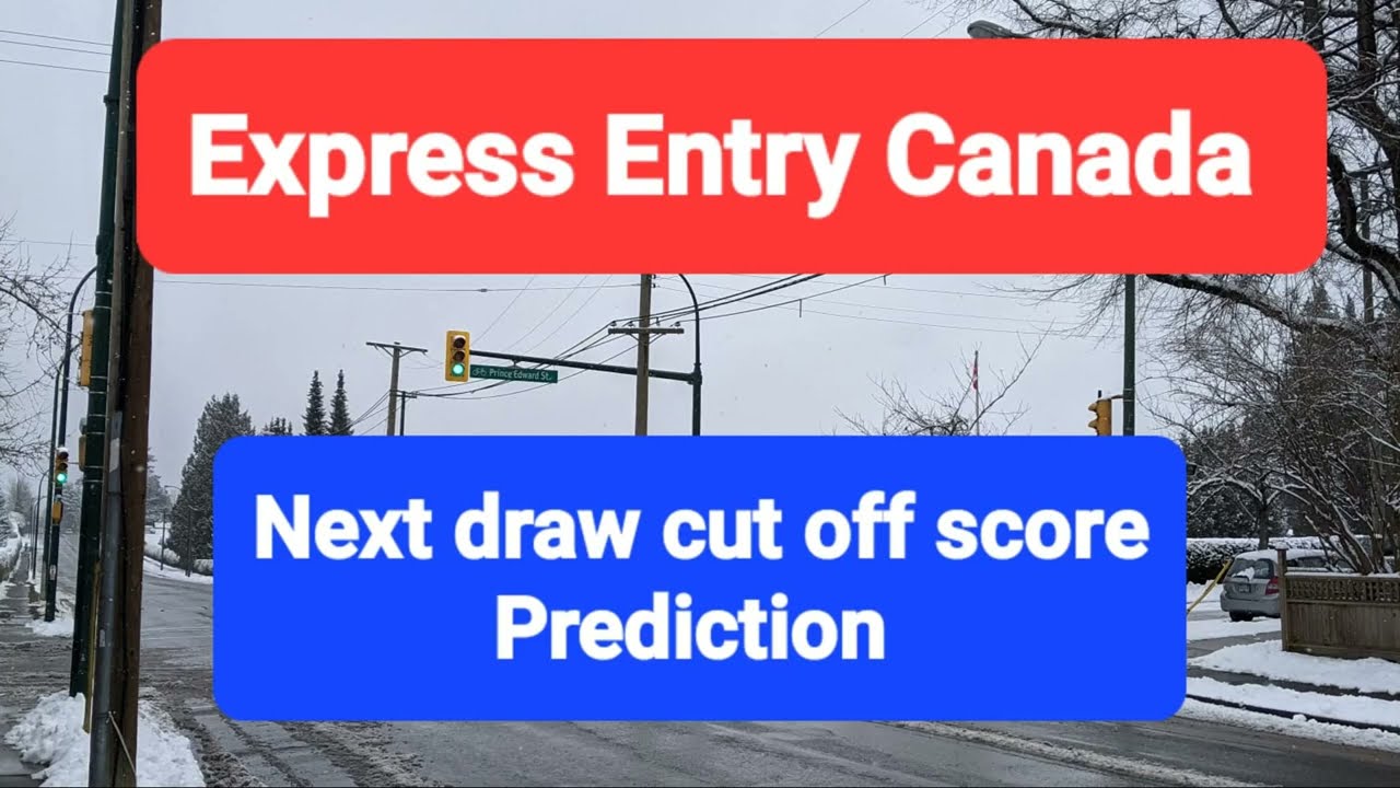 New predictions for next Draw II Express Entry Canada II CanadaPR II IRCC II Canada Immigration