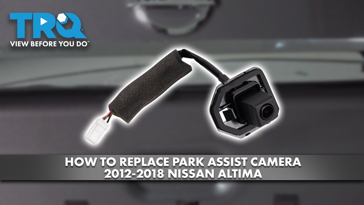 How to Replace Park Assist Camera 2012-2018 Nissan Altima