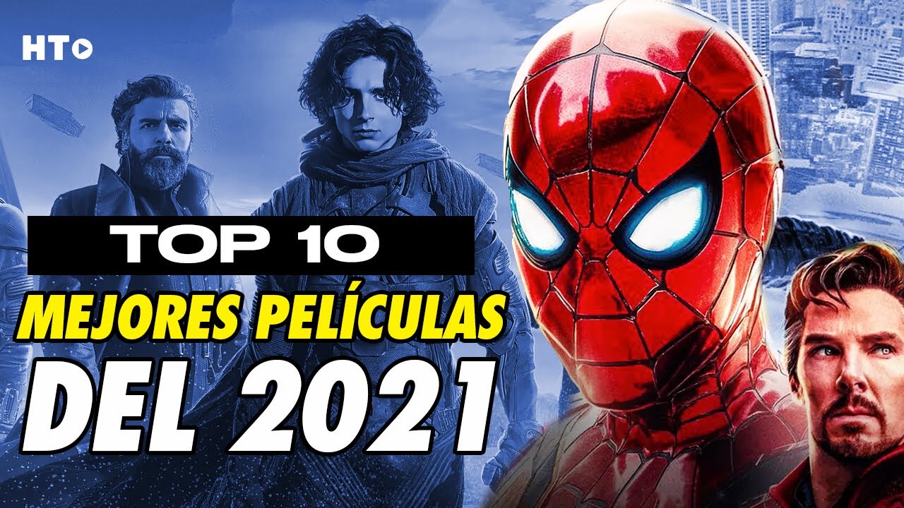 Las 10 MEJORES PEL&Iacute;CULAS Del 2021