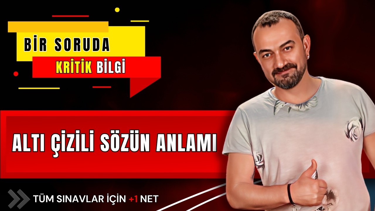 🎯 Altı Çizili Sözün Kattığı Anlam Nasıl Bulunur? | 
