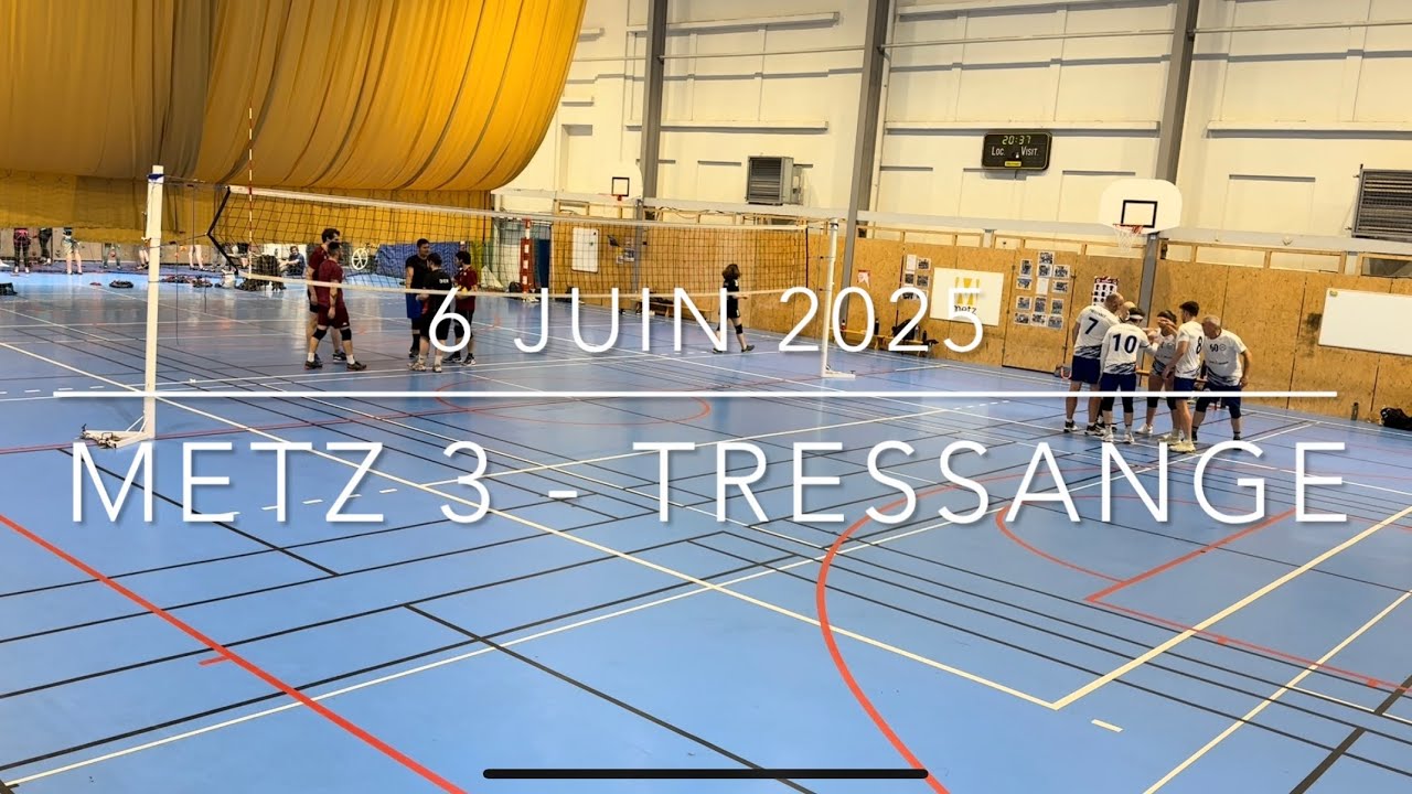 6 JUIN 2025 Metz 3 - Tressange