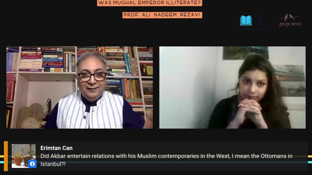 Was Akbar Illiterate? Prof. Ali Nadeem Rezavi in conversation with Lubna Irfan