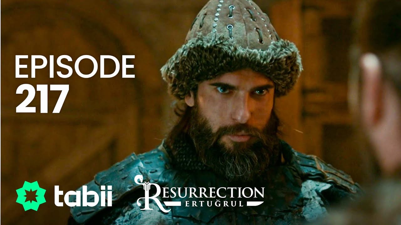 Resurrection: Ertuğrul | Episode 217